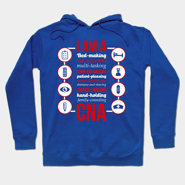 I Am A CNA Hoodie by veerkun